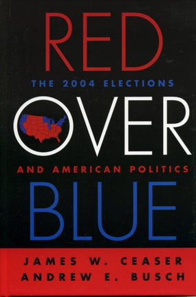 Red Over Blue The Elections and American Politics