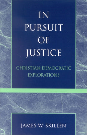 In Pursuit of Justice ChristianDemocratic