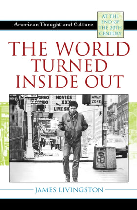 The World Turned Inside Out American Thought and