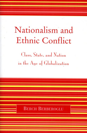 Nationalism and Ethnic Conflict Class State and