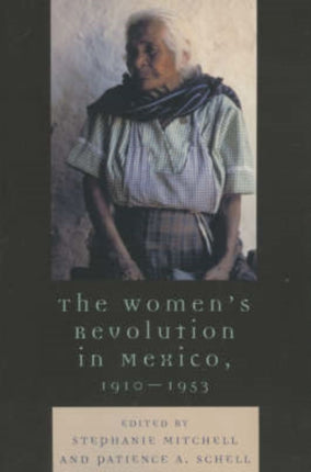 The Womens Revolution in Mexico 19101953