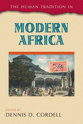 The Human Tradition in Modern Africa 50 The Human
