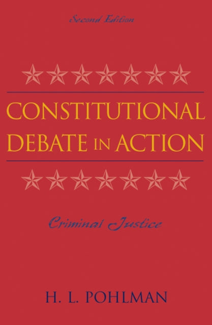 Constitutional Debate in Action: Criminal Justice