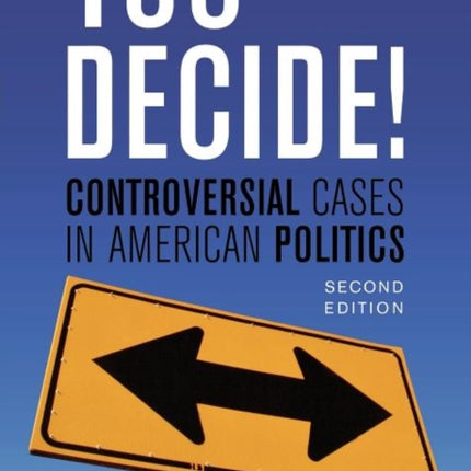 You Decide Controversial Cases in American