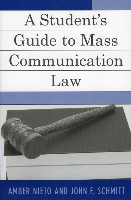 A Students Guide to Mass Communication Law