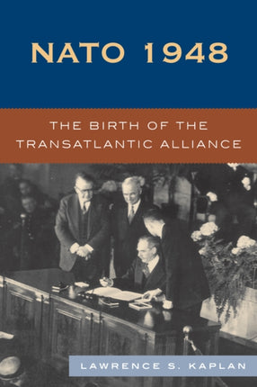 NATO 1948 The Birth of the Transatlantic Alliance