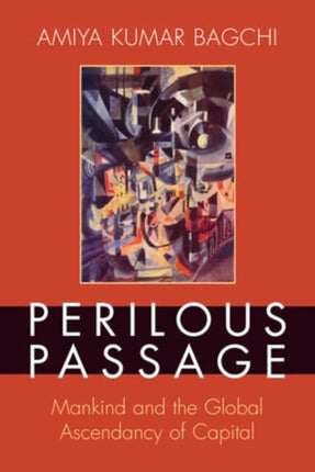 Perilous Passage Mankind and the Global
