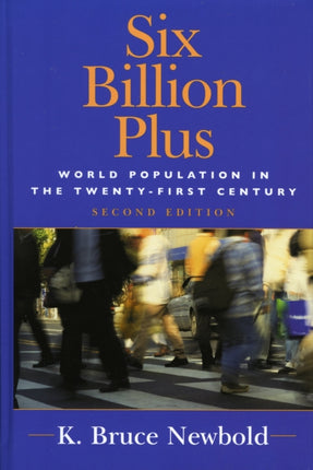 Six Billion Plus Population Issues in the 21st
