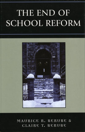 The End of School Reform