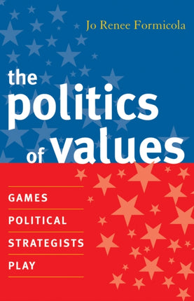 The Politics of Values Games Political