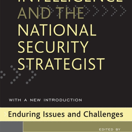 Intelligence and the National Security Strategist