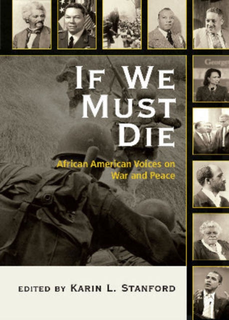 If We Must Die: African American Voices on War and Peace