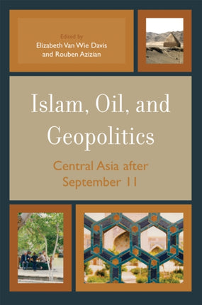Islam Oil and Geopolitics