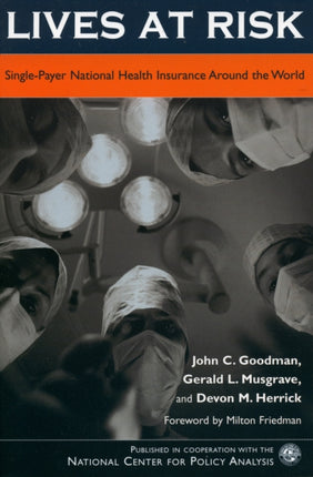 Lives at Risk SinglePayer National Health