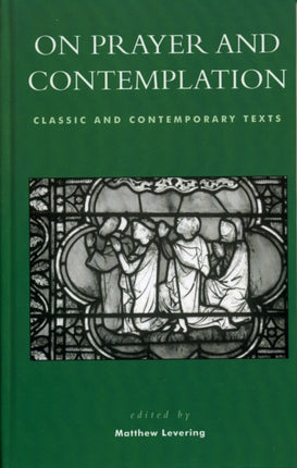 On Prayer and Contemplation Classic and