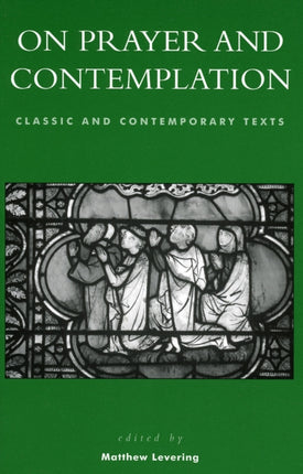 On Prayer and Contemplation Classic and