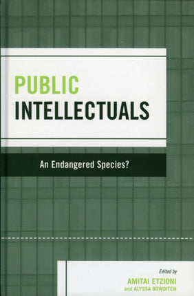 Public Intellectuals An Endangered Species Rights
