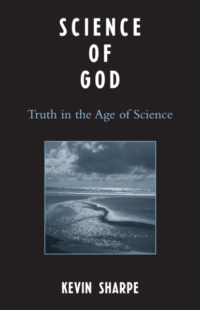 Science of God Truth in the Age of Science