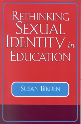 Rethinking Sexual Identity in Education