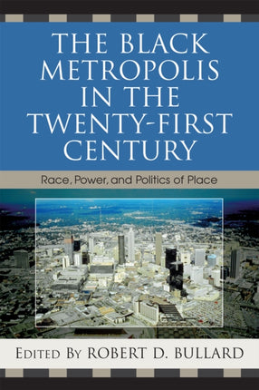The Black Metropolis in the TwentyFirst Century