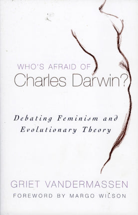 Whos Afraid of Charles Darwin Debating Feminism