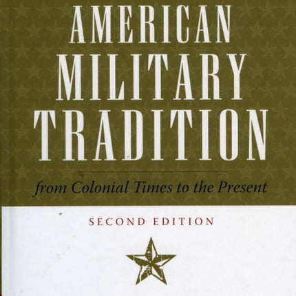 The American Military Tradition