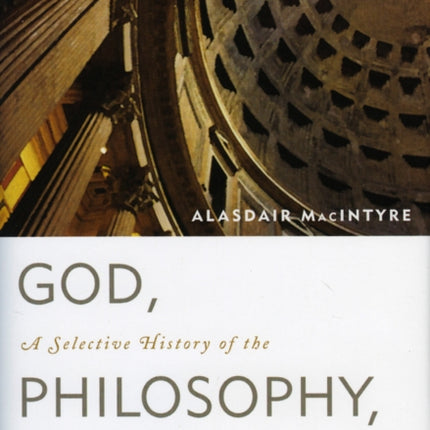 God Philosophy Universities A Selective History