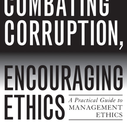 Combating Corruption Encouraging Ethics