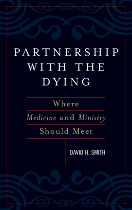 Partnership with the Dying Where Medicine and