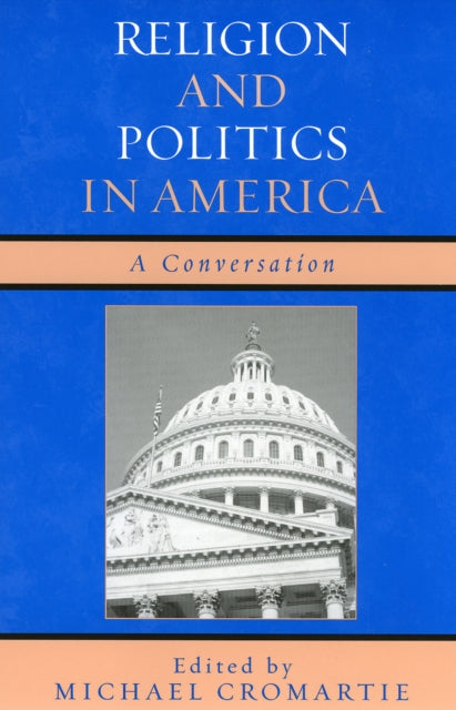 Religion and Politics in America: A Conversation