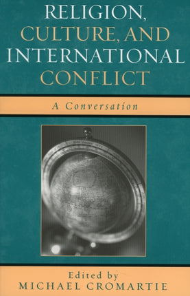 Religion Culture and International Conflict A