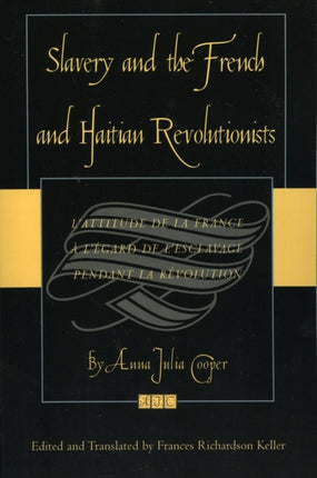 Slavery and the French and Haitian Revolutionists