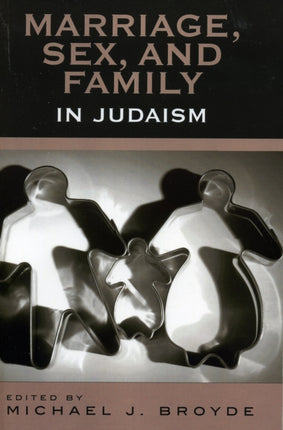 Marriage Sex and Family in Judaism The Past