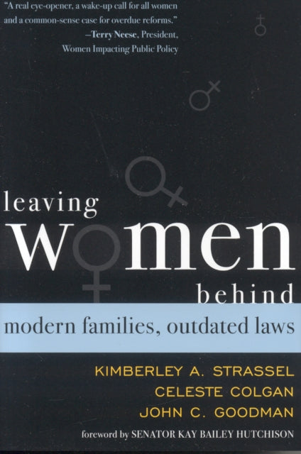 Leaving Women Behind: Modern Families, Outdated Laws