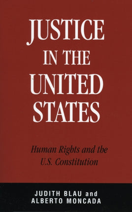 Justice in the United States Human Rights and the