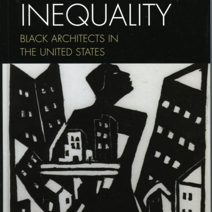 Structural Inequality Black Architects in the