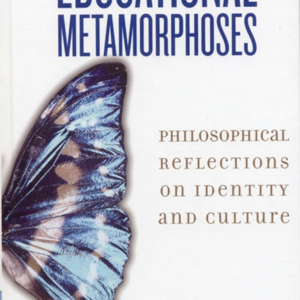 Educational Metamorphoses