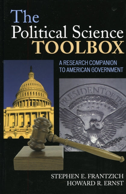 The Political Science Toolbox: A Research Companion to American Government