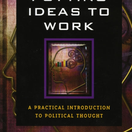 Putting Ideas to Work A Practical Introduction to