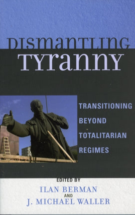 Dismantling Tyranny