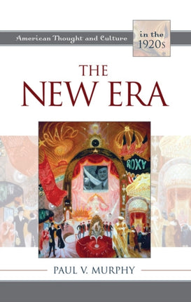The New Era American Thought and Culture in the