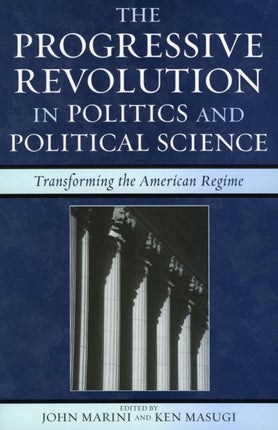 The Progressive Revolution in Politics and
