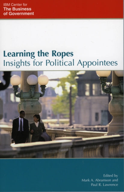 Learning the Ropes: Insights for Political Appointees