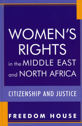 Women's Rights in the Middle East and North Africa: Citizenship and Justice