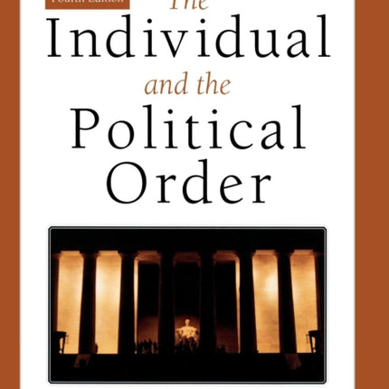 The Individual and the Political Order An