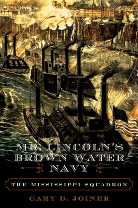 Mr. Lincolns Brown Water Navy