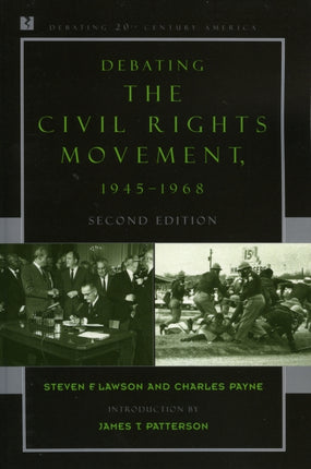 Debating the Civil Rights Movement 19451968