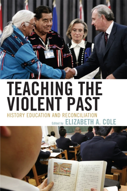 Teaching the Violent Past History Education and