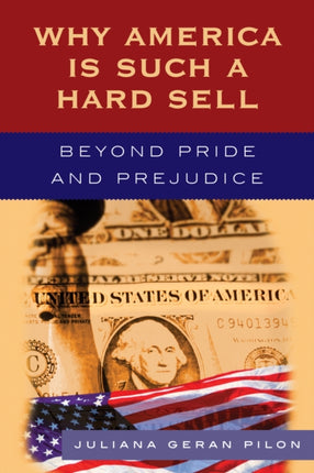 Why America Is Such a Hard Sell