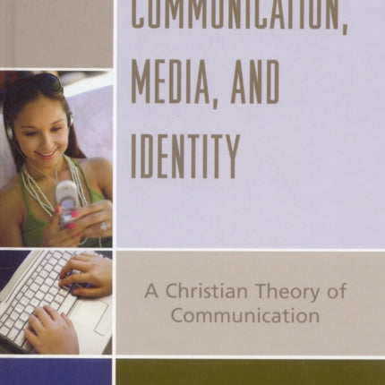 Communication Media and Identity